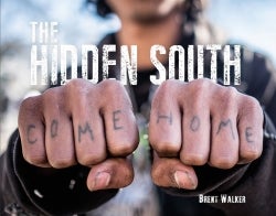 The Hidden South -- Author Event w/Photo-Journalist Brent Walker