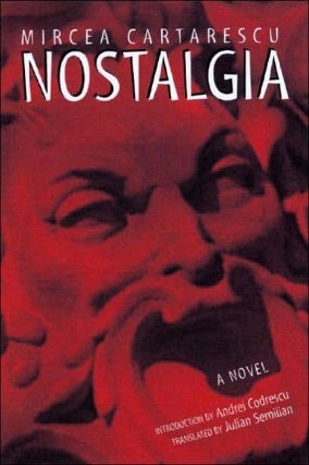 Other Places, Other Lives Book Club: Nostalgia by Mircea Cărtărescu 