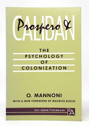 Item #10029 Prospero and Caliban: The Psychology of Colonization. O. Mannoni, Pamela Powesland,...