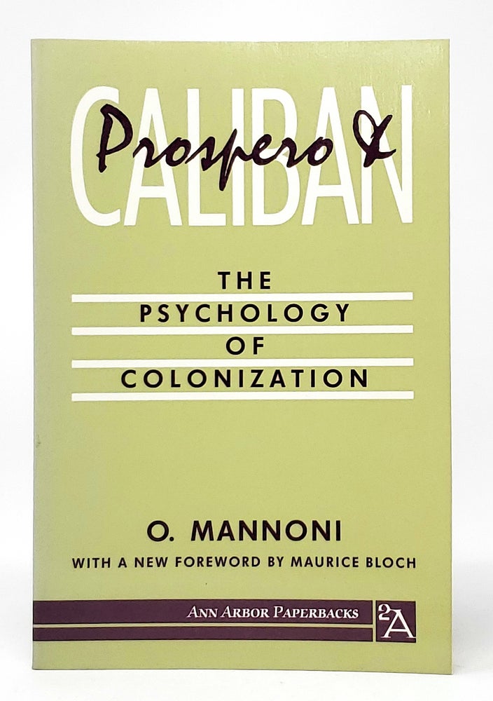 Item #10029 Prospero and Caliban: The Psychology of Colonization. O. Mannoni, Pamela Powesland, Maurice Bloch, Trans., Foreword.