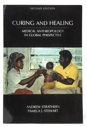 Item #10063 Curing and Healing: Medical Anthropology in Global Perspective (Second Edition)....