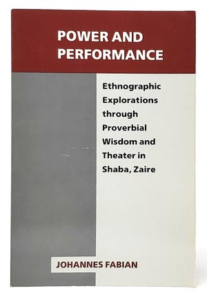 Item #10064 Power and Performance: Ethnographic Explorations Through Proverbial Wisdom and...