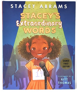 Item #10070 Stacey's Extraordinary Words SIGNED FIRST EDITION. Stacey Abrams, Kitt Thomas, Illust