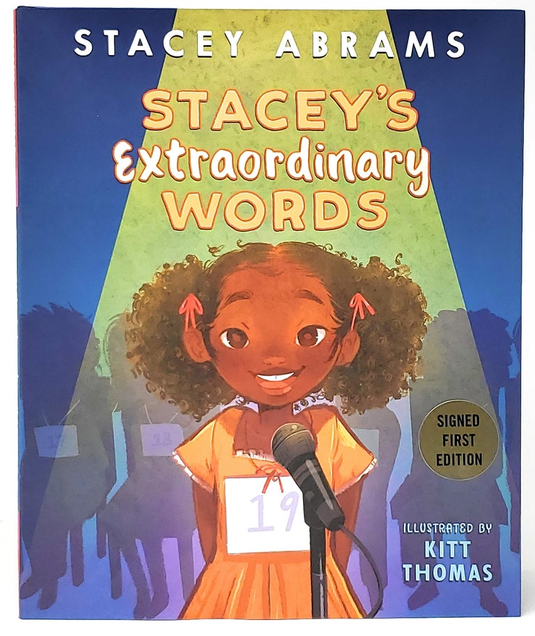 Item #10070 Stacey's Extraordinary Words SIGNED FIRST EDITION. Stacey Abrams, Kitt Thomas, Illust.