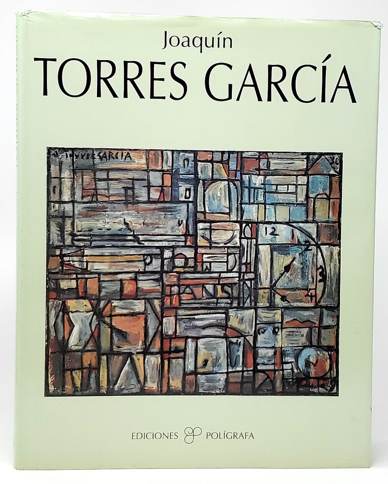 Item #10090 Joaquin Torres Garcia SPANISH TEXT. Joaquin Torres Garcia, Jose Maria Faerna Garcia-Bermejo, Text.
