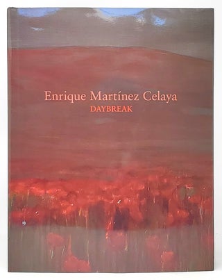 Item #10092 Enrique Martinez Celaya: Daybreak. Enrique Martinez Celaya