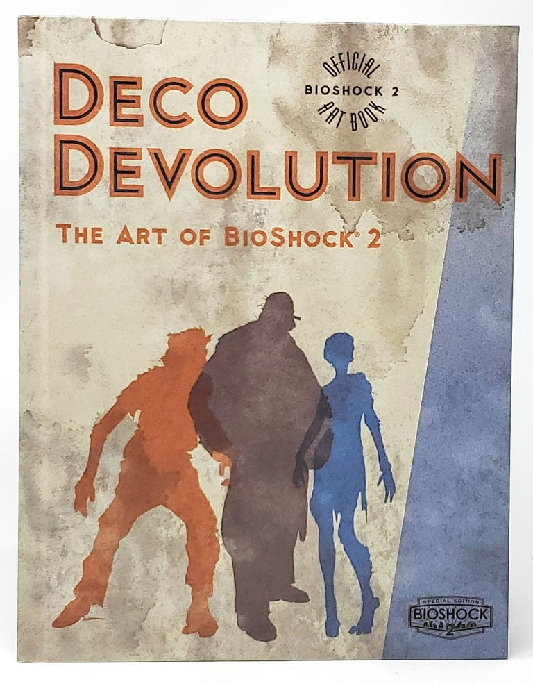Item #10093 Deco Devolution: The Art of BioShock 2. Jordan Thomas, Creative Director.