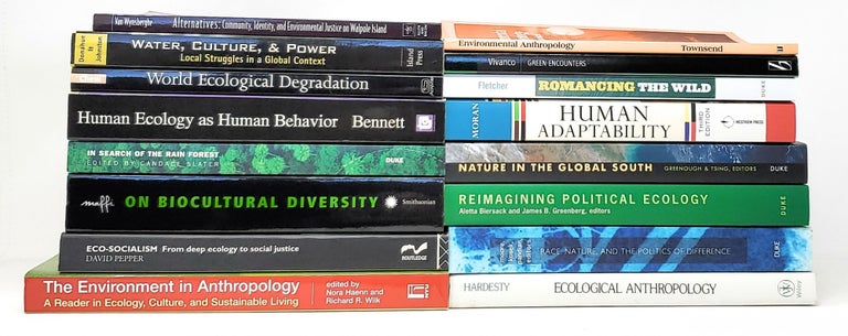Item #10103 (Lot of 16 Books on Environmental Anthropology and Ecology) The Environment in Anthropology: A Reader in Ecology, Culture, and Sustainable Living; Eco-Socialism: From Deep Ecology to Social Justice; On Biocultural Diversity: Linking Language, Knowledge, and the Environment; In Search of the Rain Forest; Human Ecology as Human Behavior: Essays in Environmental and Development Anthropology; World Ecological Degradation: Accumulation, Urbanization, and Deforestation 3000 B.C.-A.D. 2000; Water, Culture, Power: Local Struggles in a Global Context; Alternatives: Community, Identity, and Environmental Justice on Walpole Island; Ecological Anthropology; Race, Nature, and the Politics of Difference; Reimagining Political Ecology; Nature in the Global South: Environmental Projects in South and Southeast Asia; Human Adaptability: An Introduction to Ecological Anthropology (Third Edition); Romacing the Wild: Cultural Dimensions of Ecotourism; Green Encounters: Shaping and Contesting Environmentalism in Rural Costa Rica; Environmental Anthropology: From Pigs to Policies. Nora Haenn, Richard R. Wilk, David Pepper, Luisa Maffi, Candace Slater, John W. Bennett, Sing C. Chew, John M. Donahue, Barbara Rose Johnston, Robert M. VanWynsberghe, Donald L. Hardesty, Donald S. Moore, Jake Kosek, Anand Pandian, Aletta Biersack, James B. Greenberg, Paul Greenough, Anna Lowenhaupt Tsing, Emilio F. Moran, Robert Fletcher, Luis A. Vivanco, Patricia K. Townsend.