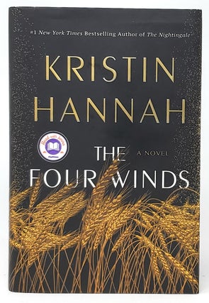 Item #10119 The Four Winds SIGNED FIRST EDITION. Kristin Hannah