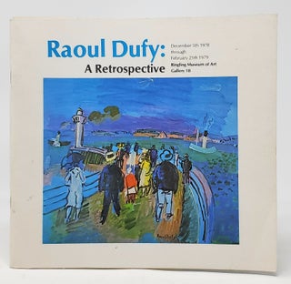 Raoul Dufy: A Retrospective [Exhibition Catalog]
