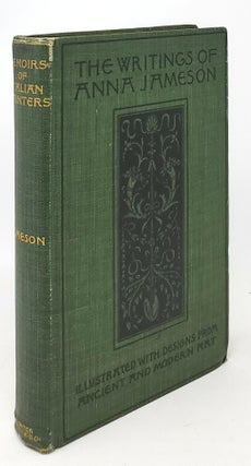 Item #10137 The Writings on Art of Anna Jameson in Five Volumes (Volume V, Memoirs of Italian...