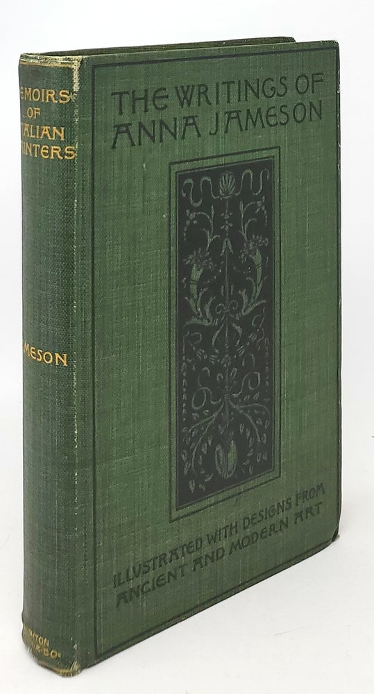Item #10137 The Writings on Art of Anna Jameson in Five Volumes (Volume V, Memoirs of Italian Painters). Anna Jameson.