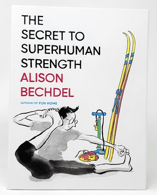 Item #10167 The Secret to Superhuman Strength. Alison Bechdel