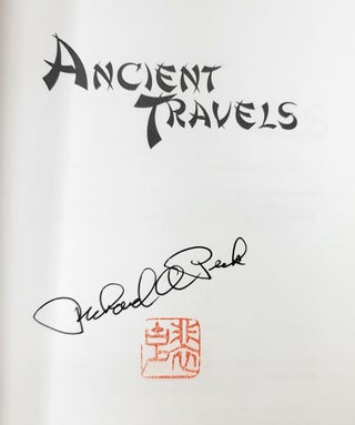 Ancient Travels: A Discourse Between a Master and His Student on Acupuncture and Chinese Martial Arts SIGNED