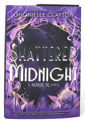 Item #10196 The Mirror: Shattered Midnight SIGNED FIRST EDITION. Dhonielle Clayton