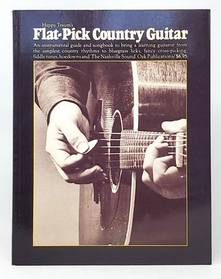 Item #10269 Happy Traum's Flat-pick Country Guitar. Happy Traum