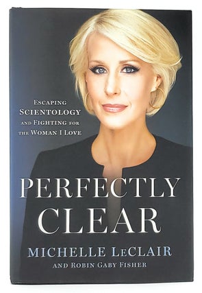 Item #10362 Perfectly Clear: Escaping Scientology and Fighting for the Woman I Love SIGNED FIRST...