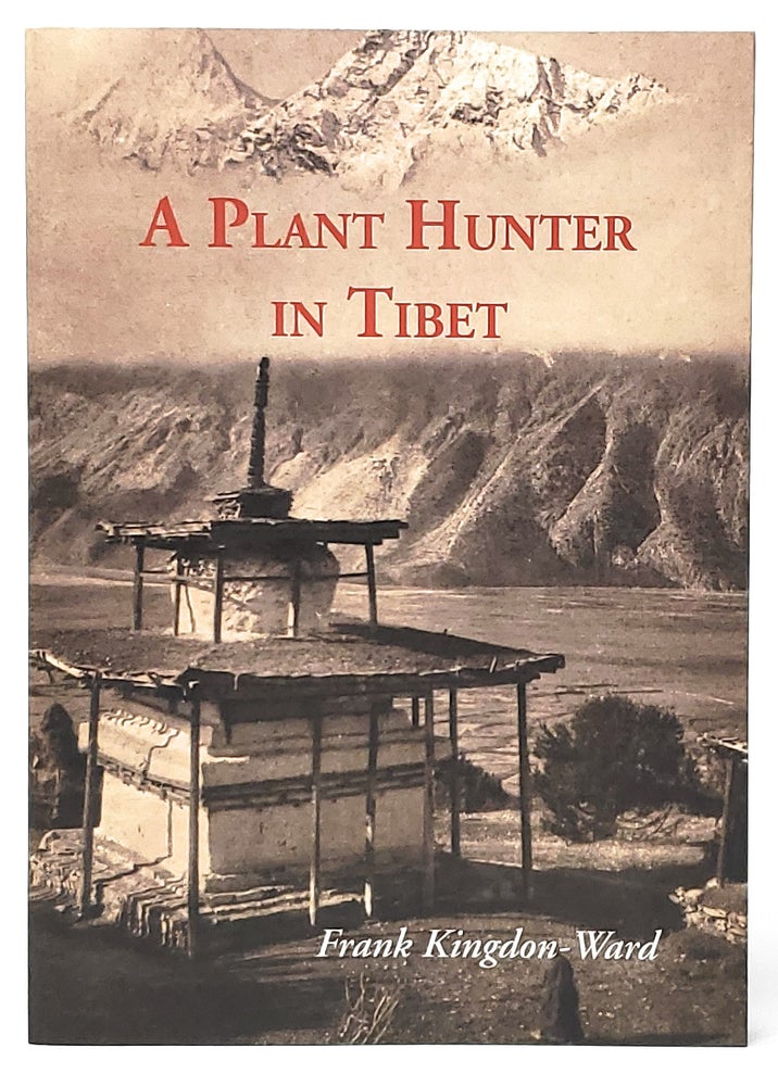Item #10392 A Plant Hunter in Tibet. Frank Kingdon-Ward.