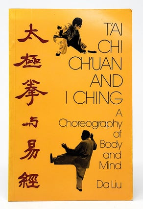 Item #10398 T'ai Chi Ch'uan and I Ching. Da Liu