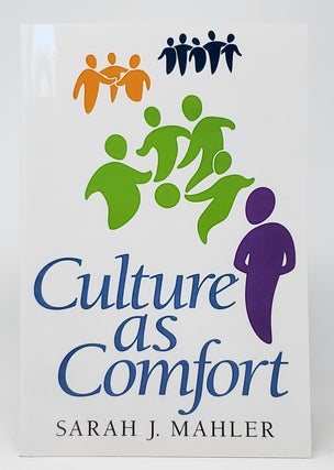 Item #10490 Culture as Comfort: Many Things You Know About Culture (But Might Not Realize). Sarah...