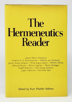 Item #10508 The Hermeneutics Reader: Texts of the German Tradition from the Enlightenment to the...