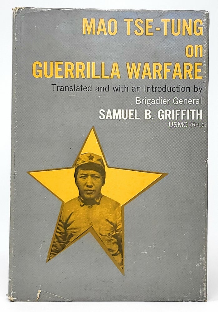 Item #10513 Mao Tse-Tung on Guerilla Warfare. Brigadier Genderal Samuel B. Griffith, Intro Trans.