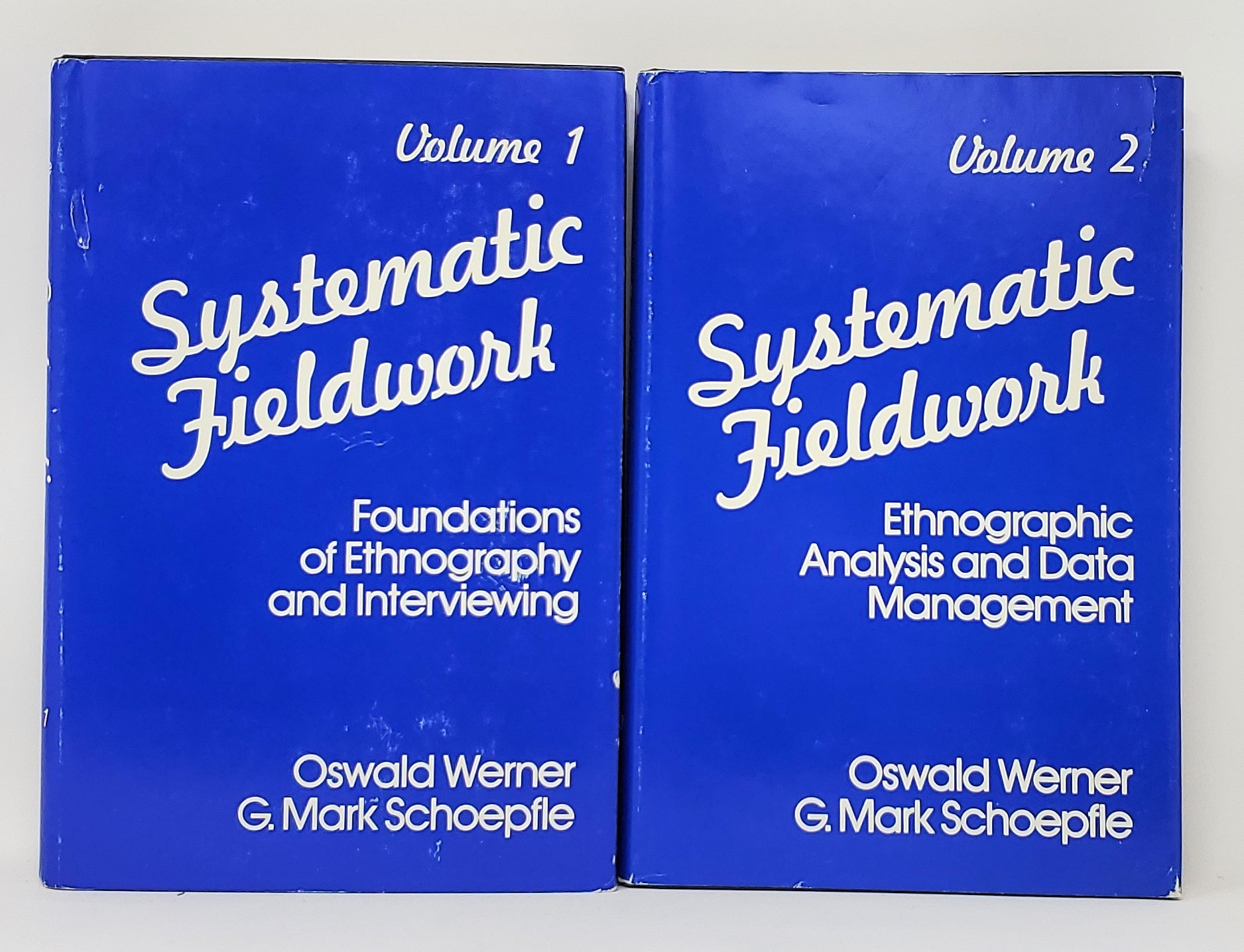 Two Volume Set Systematic Fieldwork Vol. 1 Foundations of Ethnography and Interviewing Systematic Fieldwork Vol. 2 Ethnographic Analysis and Data