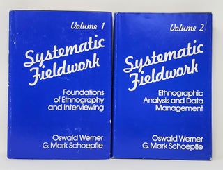 Item #10617 (Two Volume Set) Systematic Fieldwork, Vol. 1: Foundations of Ethnography and...