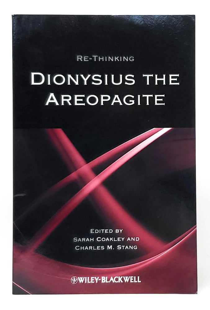 Item #10717 Re-thinking Dionysius the Areopagite. Sarah Coakley, Charles M. Stang.