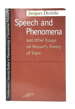 Item #10789 Speech and Phenomena: And Other Essays on Husserl's Theory of Signs (Northwestern...