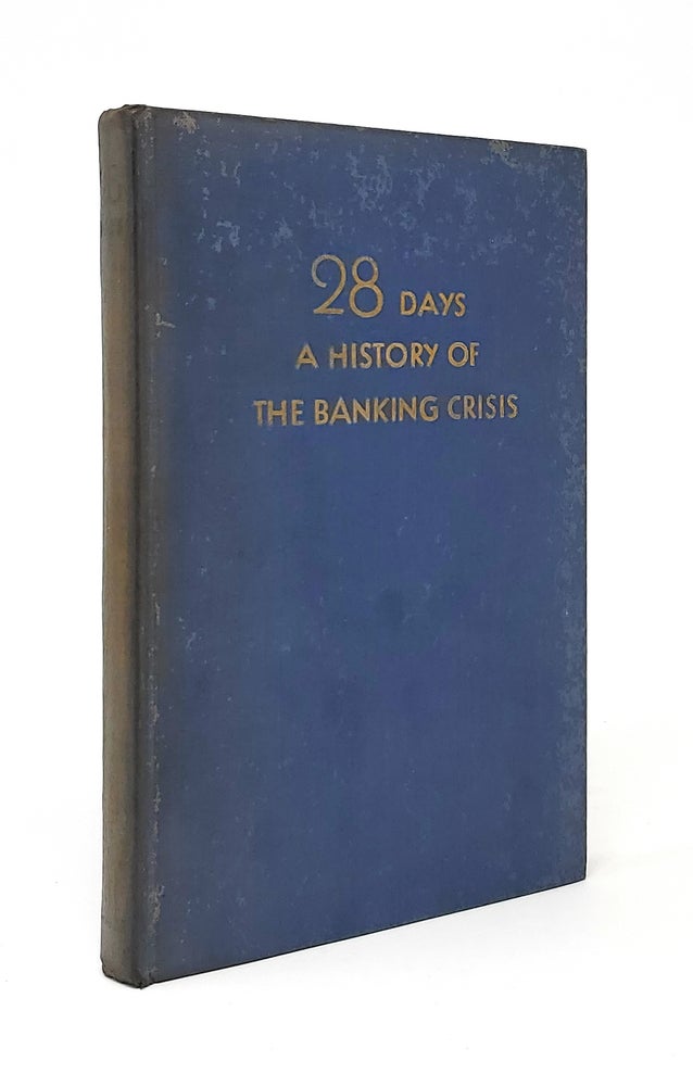 Item #10796 28 Days: A History of the Banking Crisis. C. C. Colt, N. S. Keith.