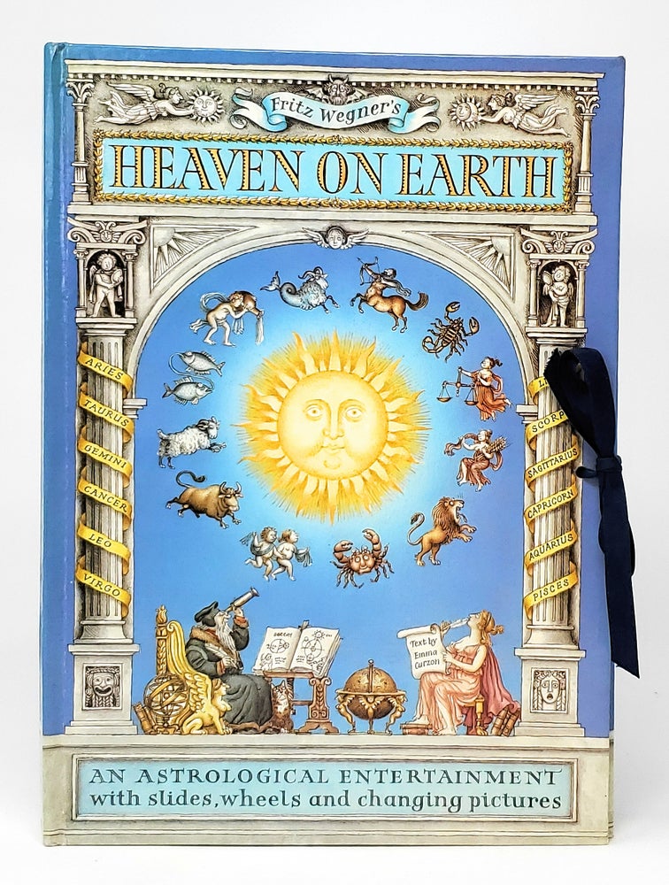 Item #10911 Fritz Wegner's Heaven on Earth. Fritz Wegner, Emma Curzon, Text.