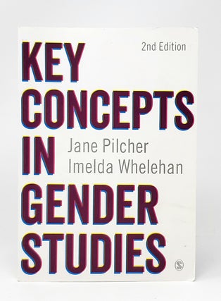 Item #11063 Key Concepts in Gender Studies (2nd Edition). Jane Pilcher, Imelda Whelehan