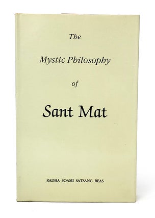 Item #11158 The Mystic Philosophy of Sant Mat. Peter Fripp