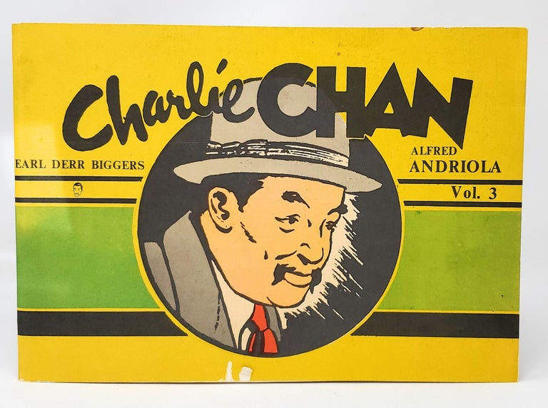 Item #11176 Charlie Chan, Vol. 3. Earl Derr Biggers, Alfred Andriola.