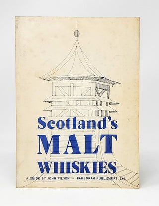 Item #11324 Scotland's Malt Whiskies: A Dram by Dram Guide. John Wilson, Elizabeth Lyon, Illust