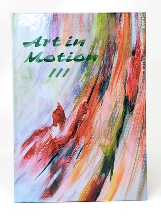 Item #11338 Art in Motion III: Performing Under Pressure. Adina Mornell