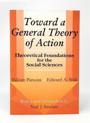 Item #11366 Toward a General Theory of Action: Theoretical Foundations for the Social Sciences....