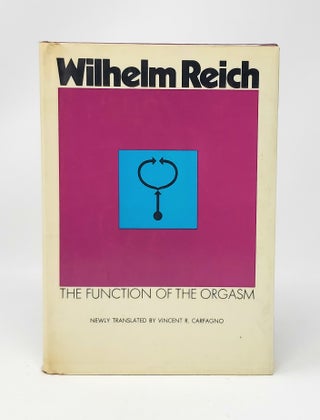 Item #11476 The Function of the Orgasm: Sex-Economic Problems of Biological Energy. Wilhelm...