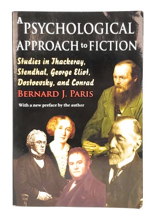 Item #11505 A Psychological Approach to Fiction: Studies in Thackeray, Stendhal, George Eliot,...