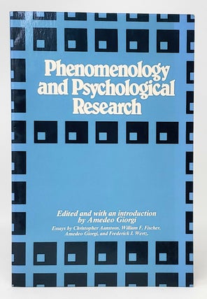 Item #11511 Phenomenology and Psychological Research. Amedeo Giorgi, Ed./Intro