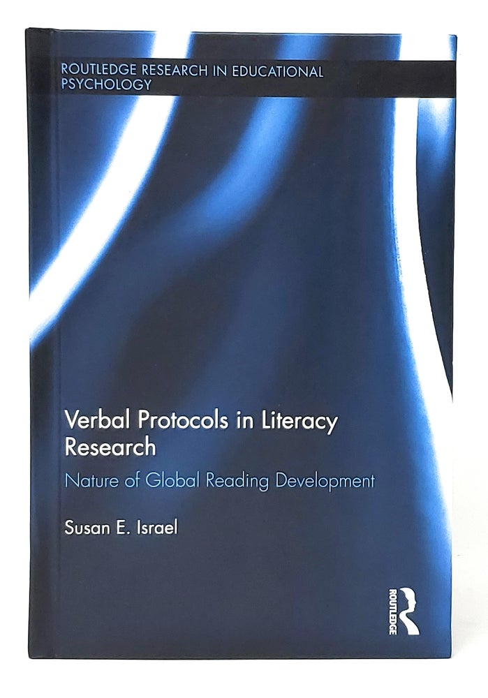Item #11536 Verbal Protocols in Literacy Research: Nature of Global Reading Development. Susan E. Israel.