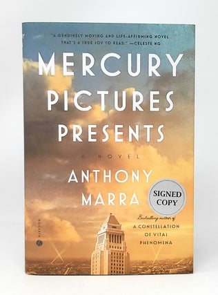 Item #11542 Mercury Pictures Presents: A Novel SIGNED FIRST EDITION. Anthony Marra