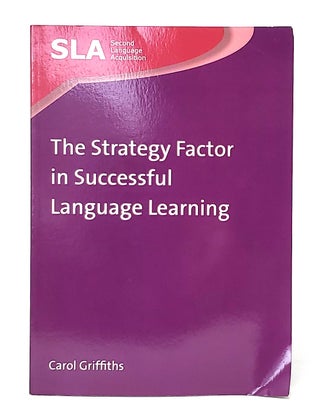 Item #11544 The Strategy Factor in Successful Language Learning. Carol Griffiths
