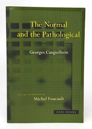 Item #11553 The Normal and the Pathological. Georges Canguilhem, Michel Foucault, Intro