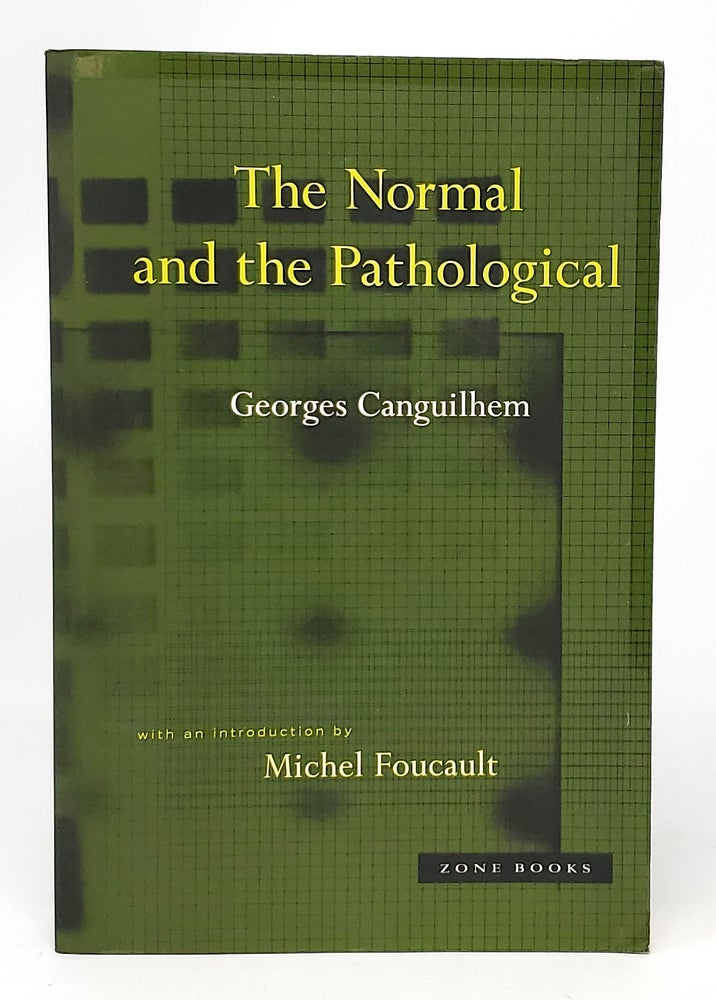 Item #11553 The Normal and the Pathological. Georges Canguilhem, Michel Foucault, Intro.