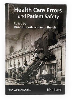 Item #11670 Health Care Errors and Patient Safety. Brian Hurwitz, Aziz Sheikh
