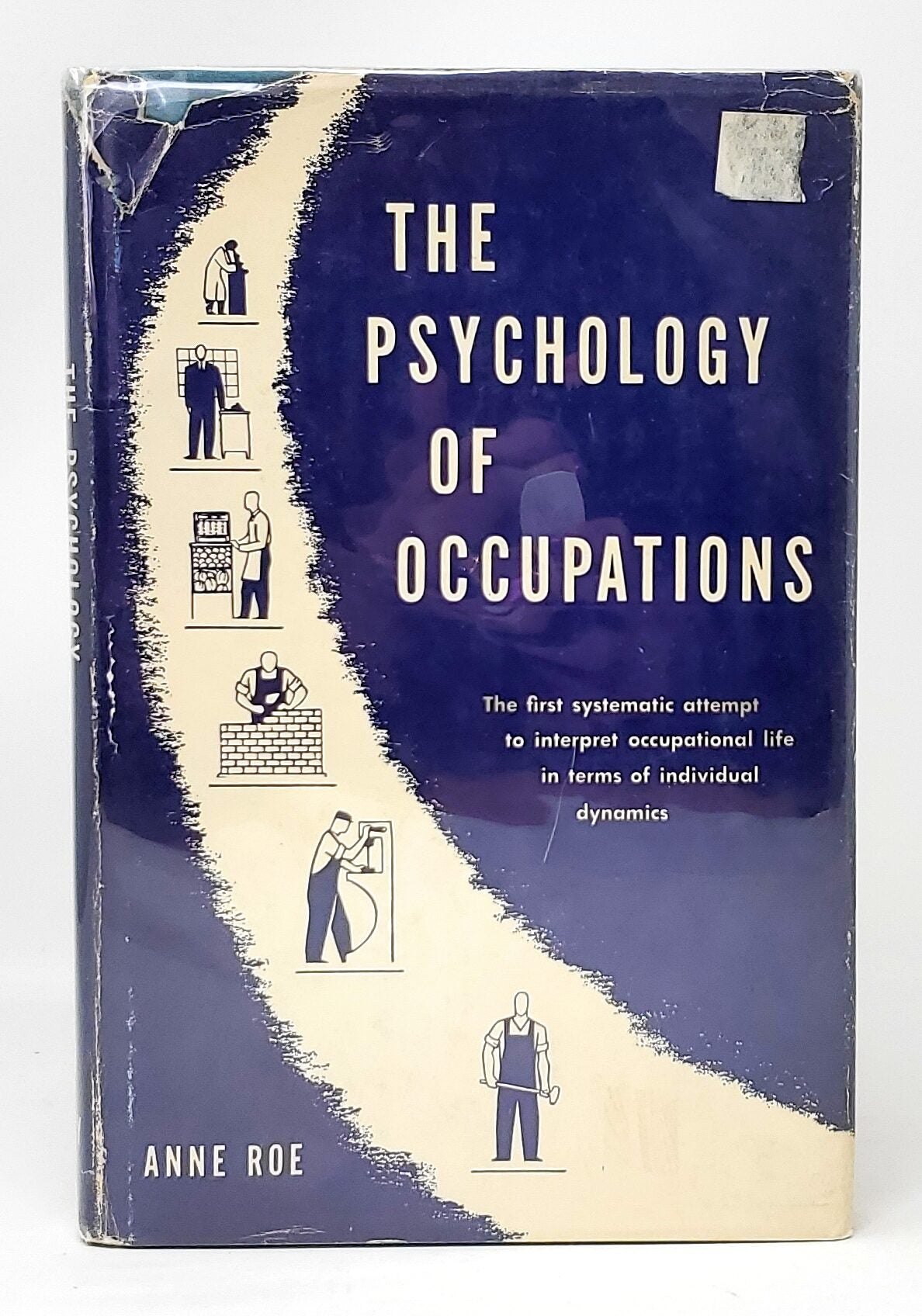 The Psychology of Occupations | Anne Roe | Seventh Printing