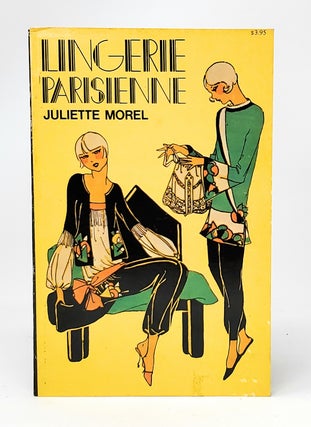 Item #11875 Lingerie Parisienne. Juliette Morel