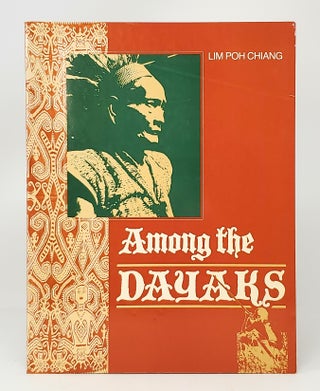 Item #11886 Among the Dayaks. Lim Poh Chiang